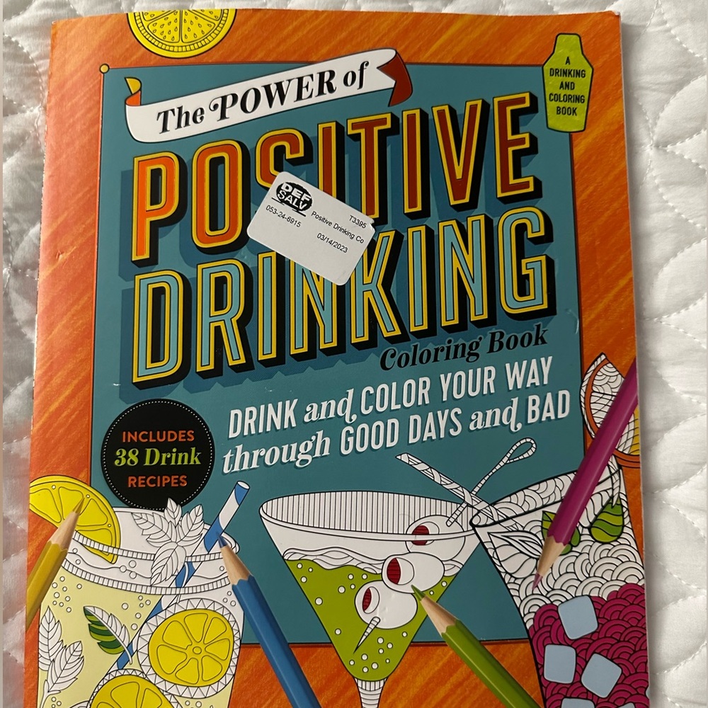 The Power of Positive Drinking Coloring Book